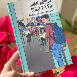 Juan Bosco, solo y a pie